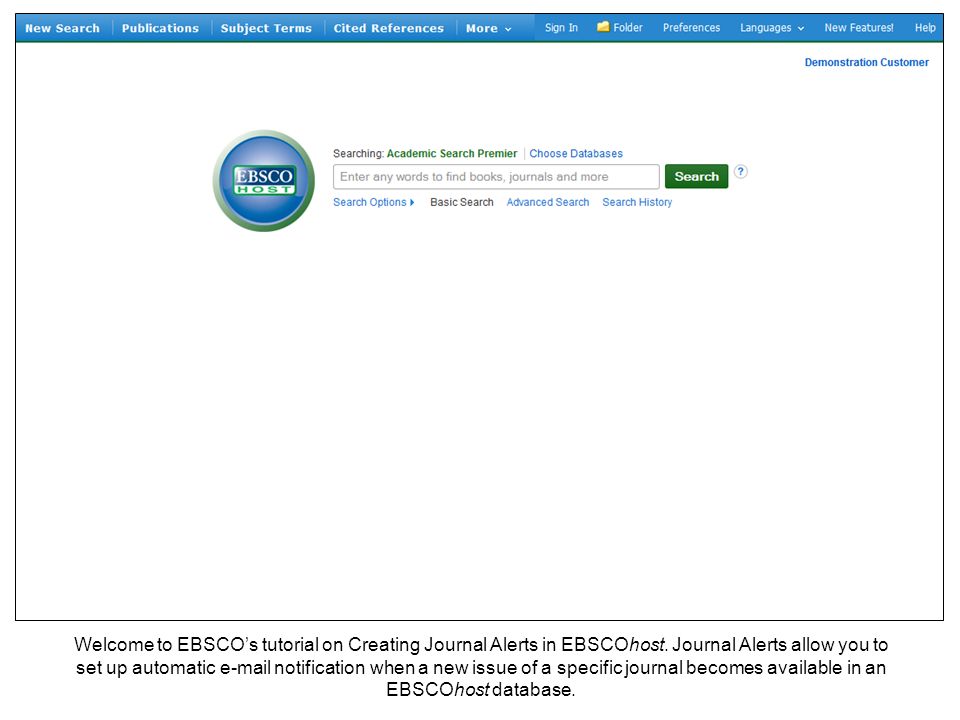 Welcome to EBSCOs tutorial on Creating Journal Alerts in EBSCOhost.