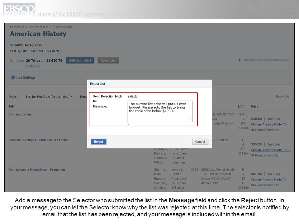 Add a message to the Selector who submitted the list in the Message field and click the Reject button.