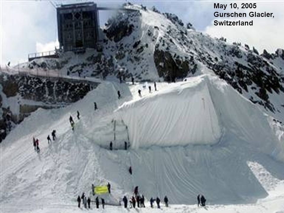 6 May 10, 2005 Gurschen Glacier, Switzerland