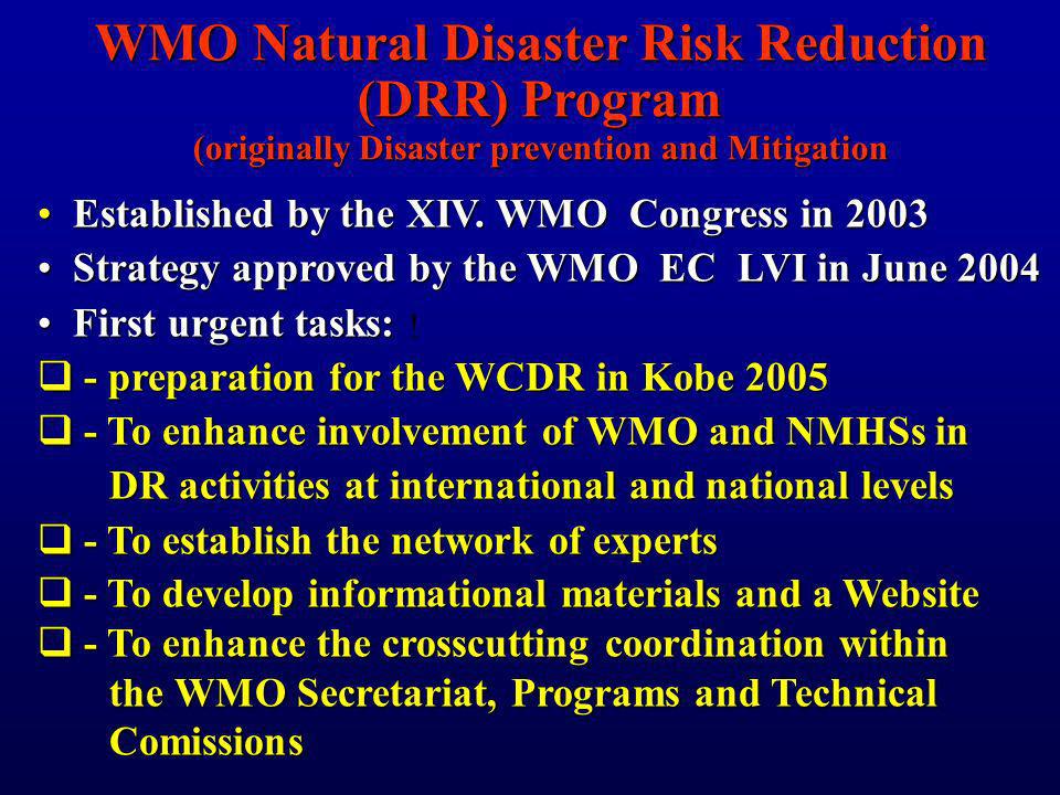 WMO Natural Disaster Risk Reduction (DRR) Program (originally Disaster prevention and Mitigation .