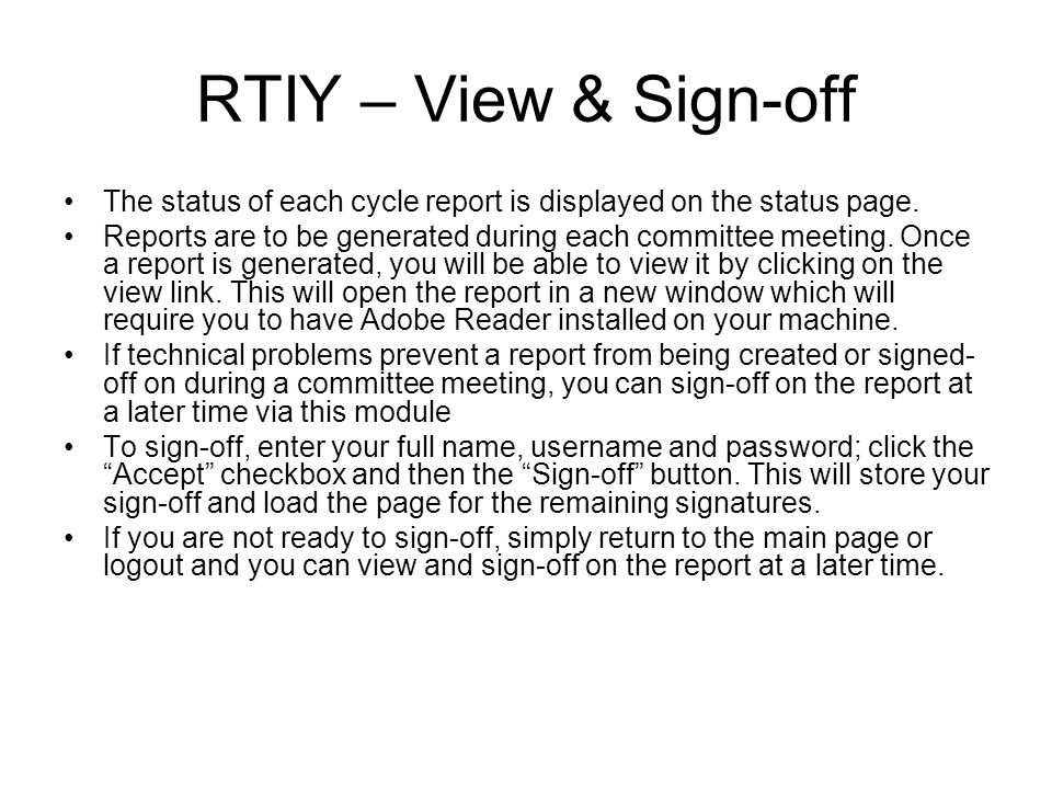 RTIY – View & Sign-off The status of each cycle report is displayed on the status page.