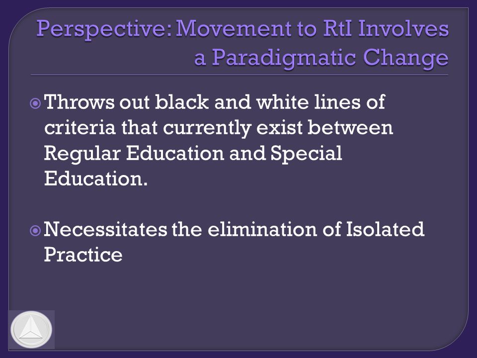 Throws out black and white lines of criteria that currently exist between Regular Education and Special Education.