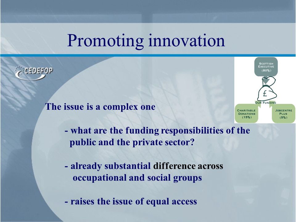 The issue is a complex one - what are the funding responsibilities of the public and the private sector.