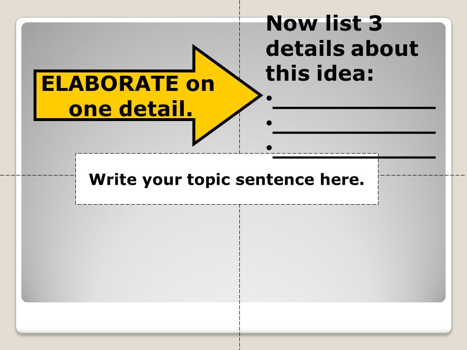 Write your topic sentence here.