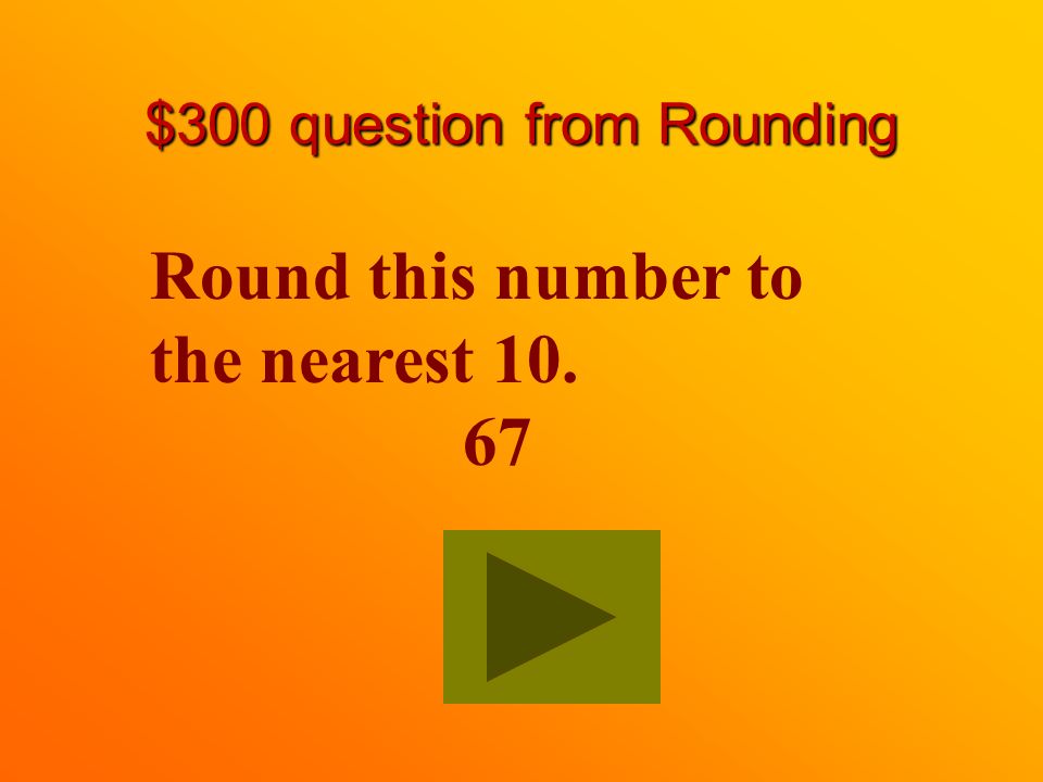 $200 answer from Rounding 40