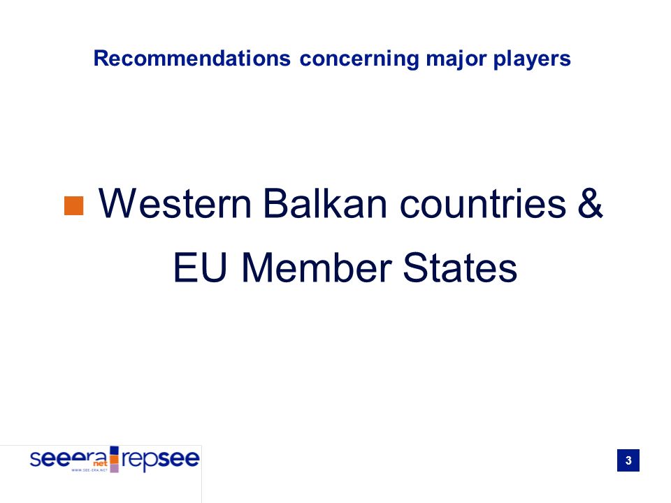 3 Recommendations concerning major players Western Balkan countries & EU Member States