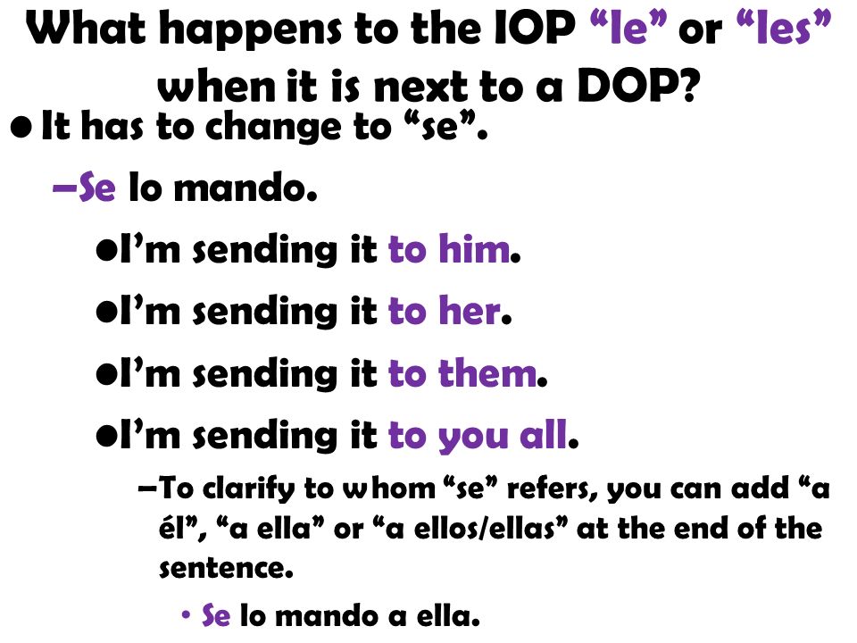 What happens to the IOP le or les when it is next to a DOP.