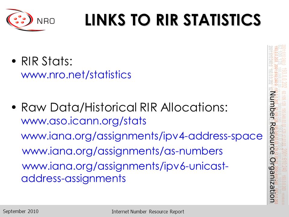 LINKS TO RIR STATISTICS RIR Stats:   Raw Data/Historical RIR Allocations: address-assignments September 2010