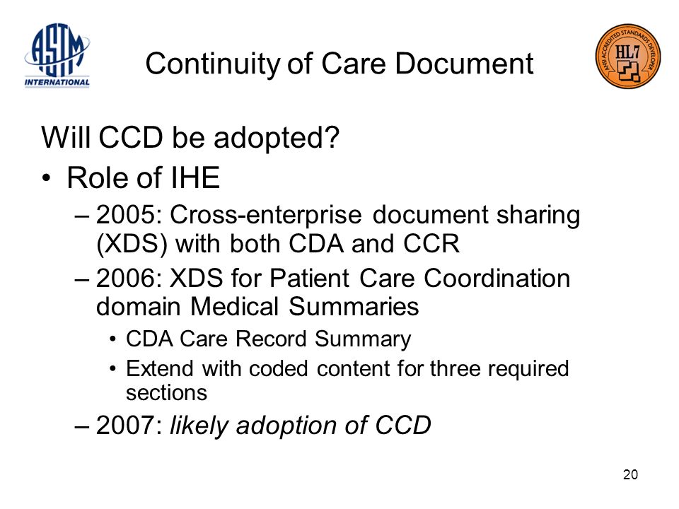 20 Continuity of Care Document Will CCD be adopted.