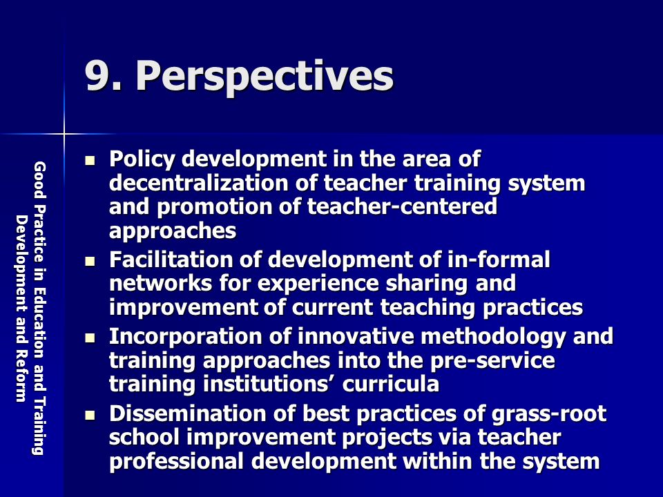 Good Practice in Education and Training Development and Reform 9.
