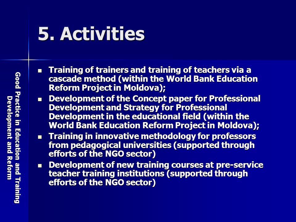 Good Practice in Education and Training Development and Reform 5.
