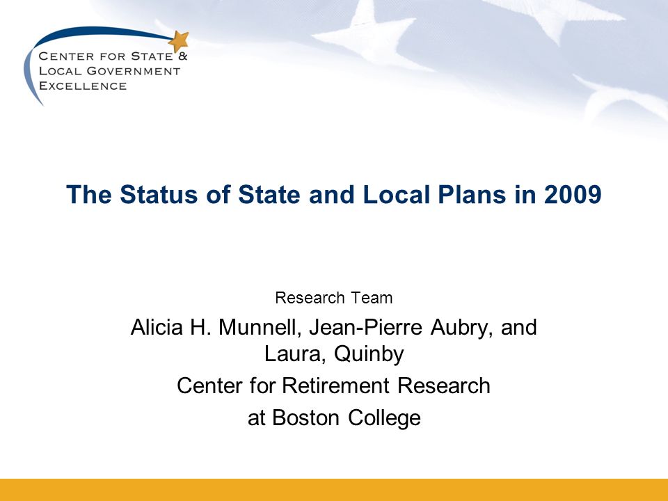The Status of State and Local Plans in 2009 Research Team Alicia H.