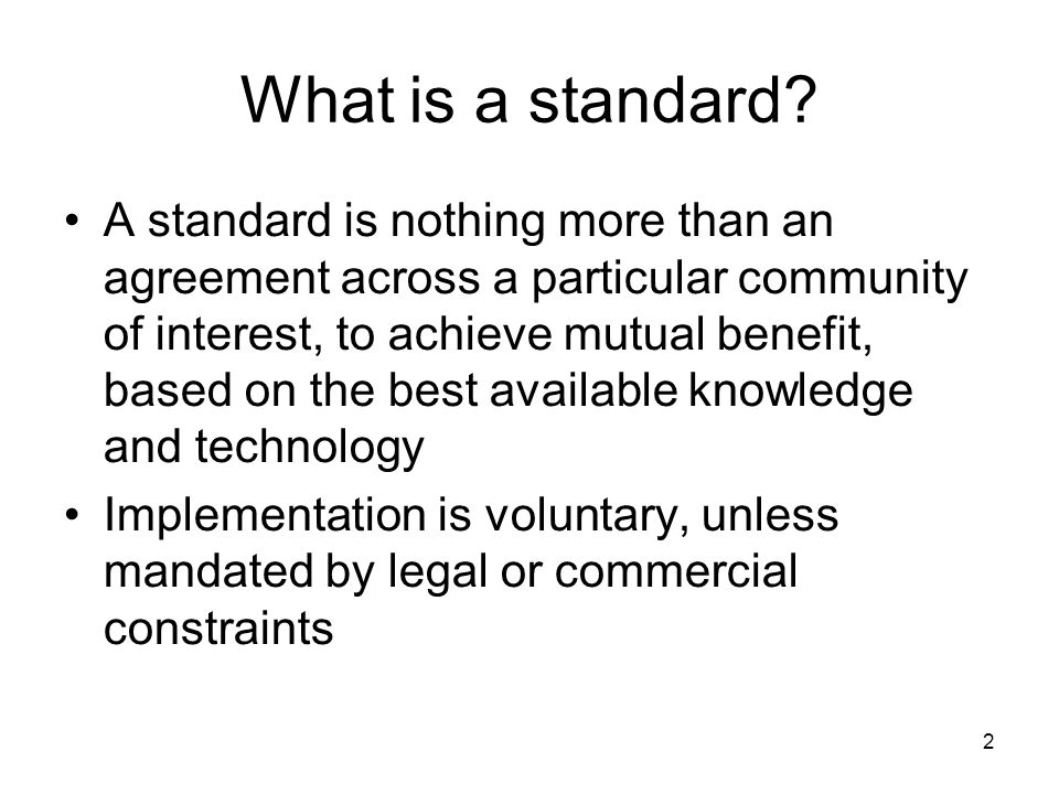 2 What is a standard.