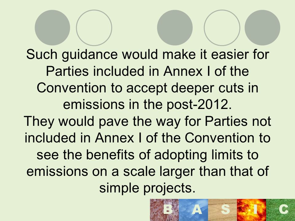 Such guidance would make it easier for Parties included in Annex I of the Convention to accept deeper cuts in emissions in the post-2012.
