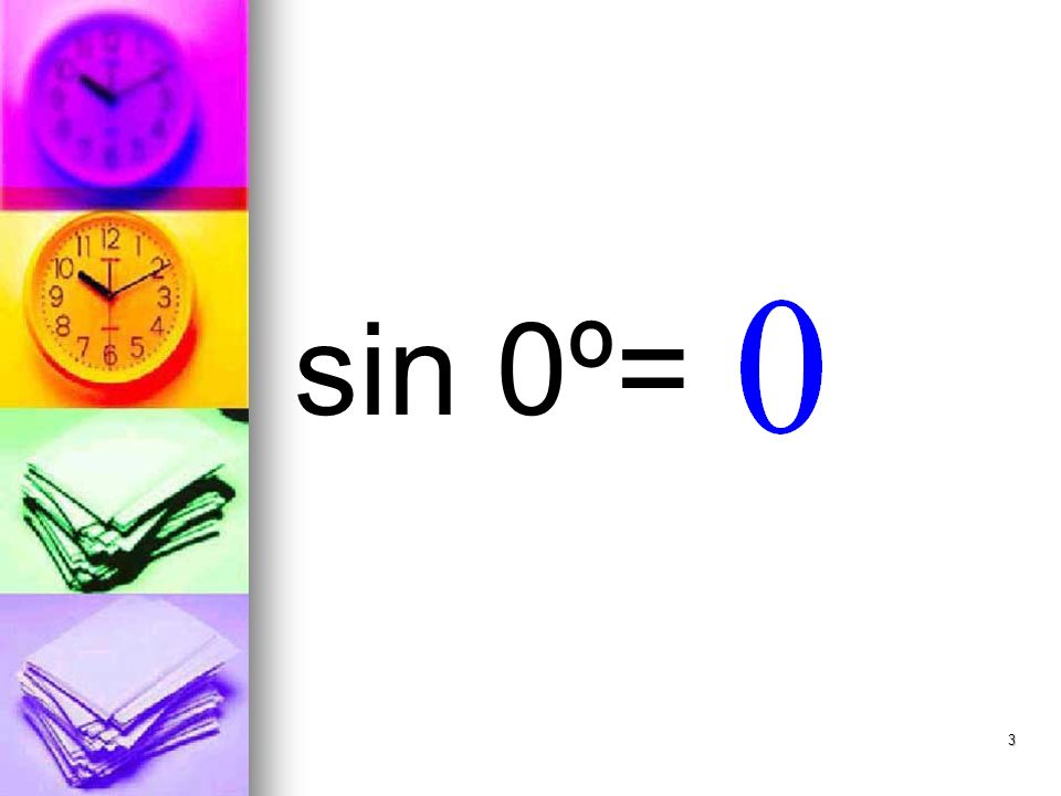 3 sin 0º=