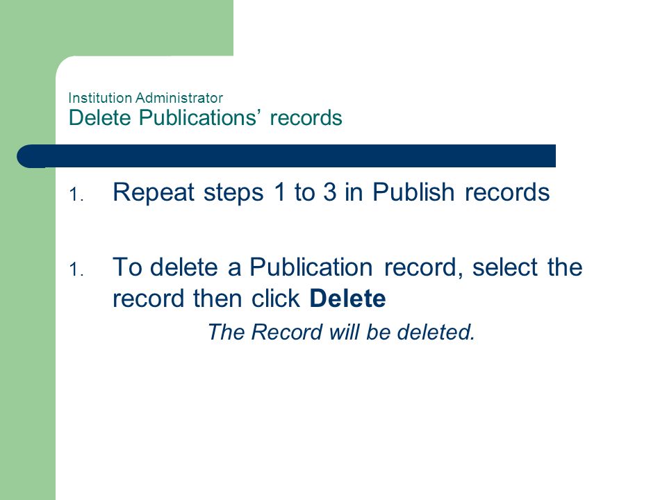 Institution Administrator Delete Publications records 1.