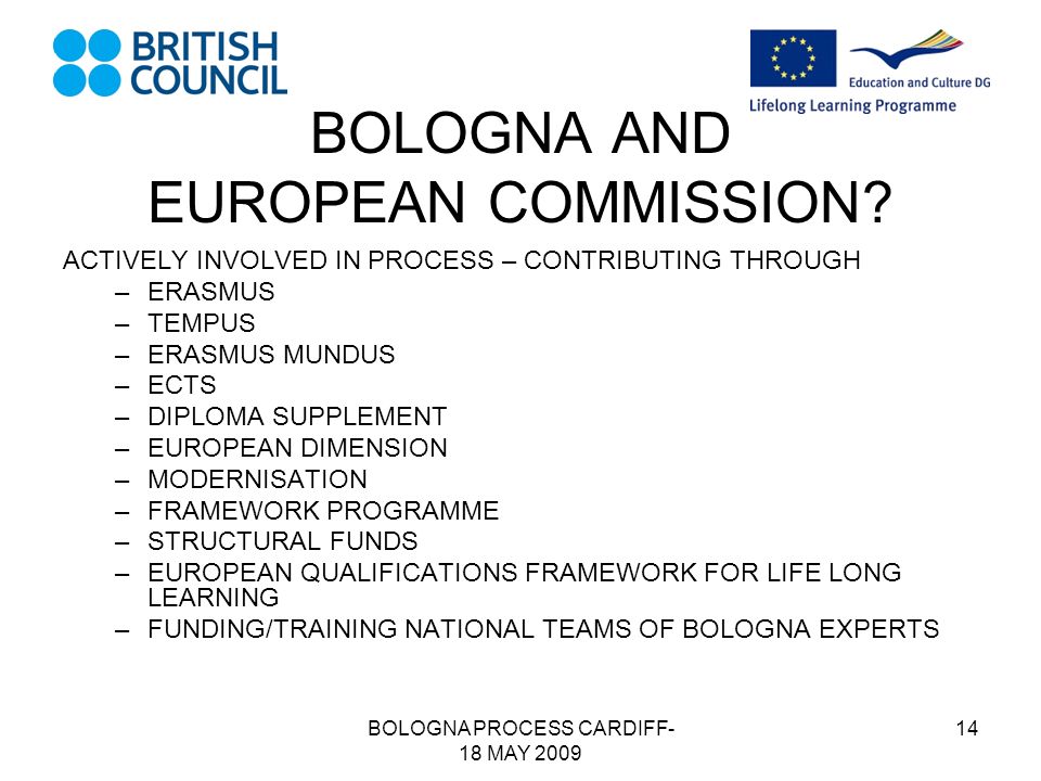 BOLOGNA PROCESS CARDIFF- 18 MAY BOLOGNA AND EUROPEAN COMMISSION.