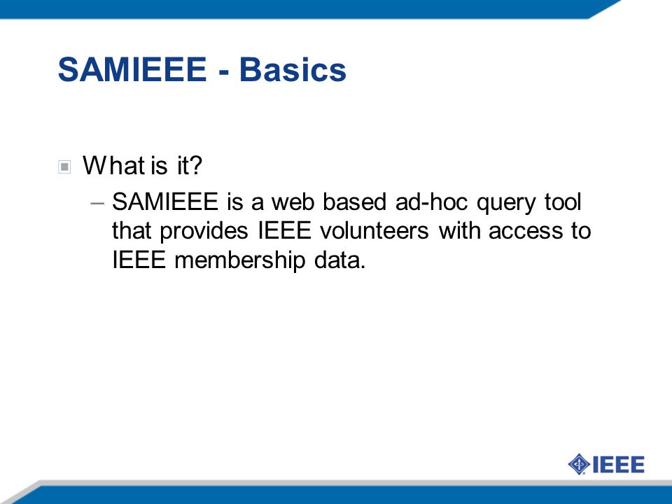 SAMIEEE - Basics What is it.