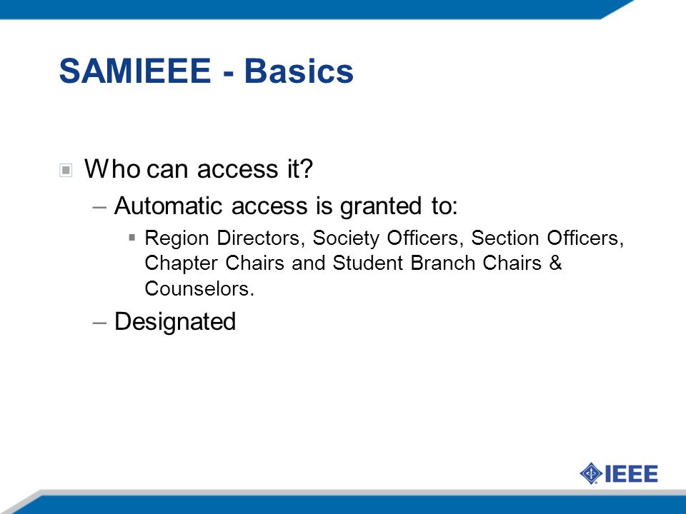 SAMIEEE - Basics Who can access it.