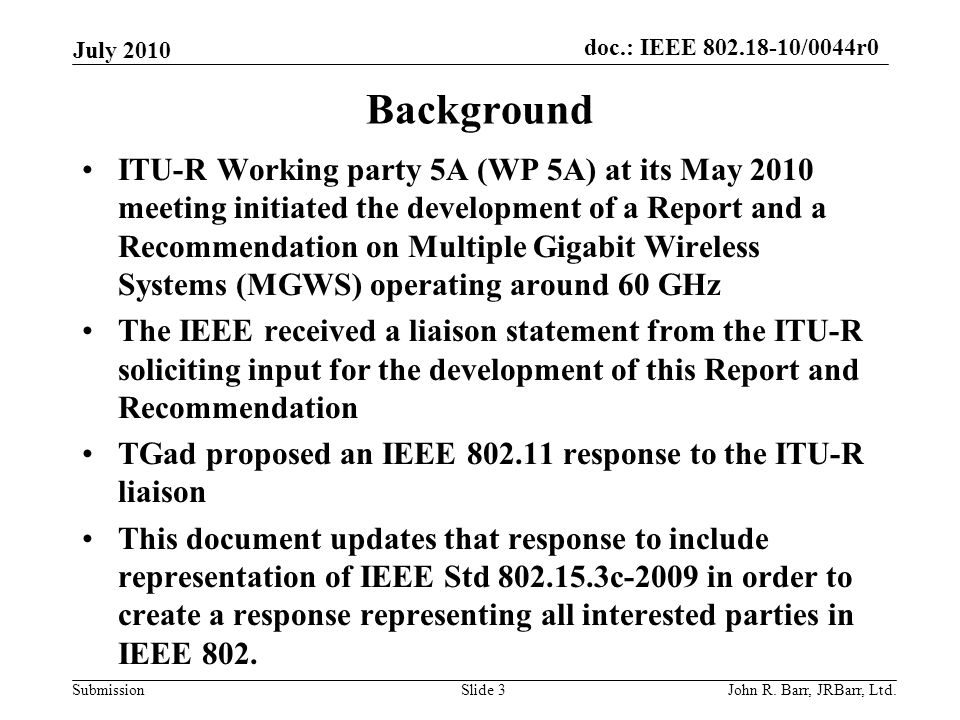 doc.: IEEE /0044r0 Submission July 2010 John R.