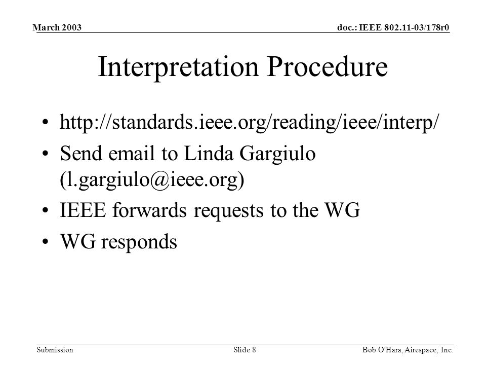 doc.: IEEE /178r0 Submission March 2003 Bob O Hara, Airespace, Inc.