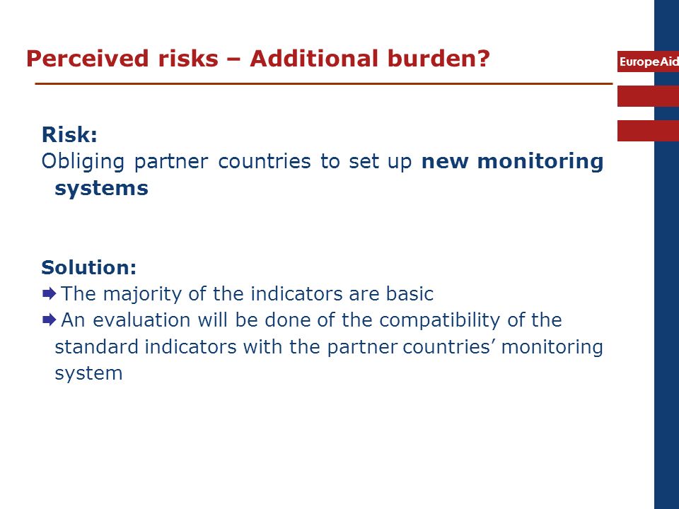 EuropeAid Perceived risks – Additional burden.