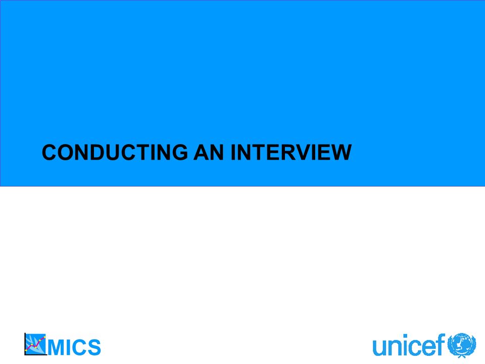 CONDUCTING AN INTERVIEW
