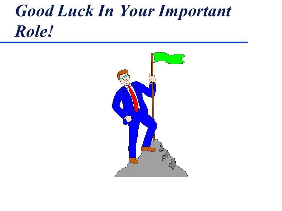 Good Luck In Your Important Role!
