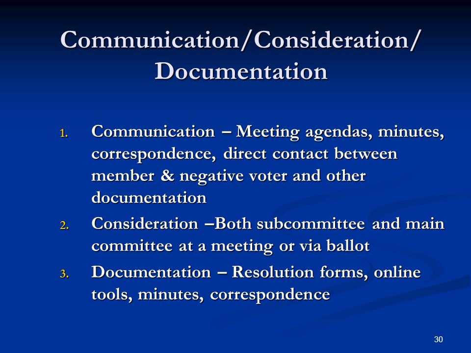 30 Communication/Consideration/ Documentation 1.