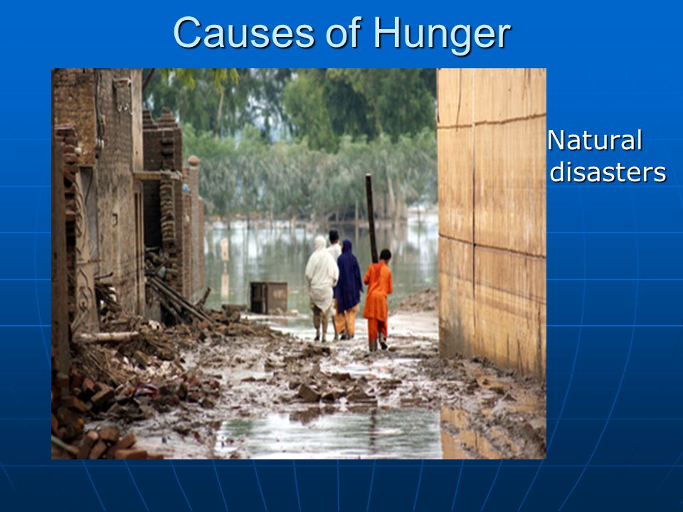 Causes of Hunger Natural disasters