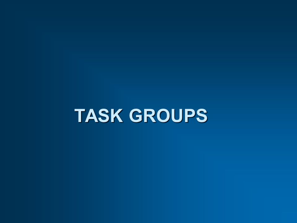 TASK GROUPS