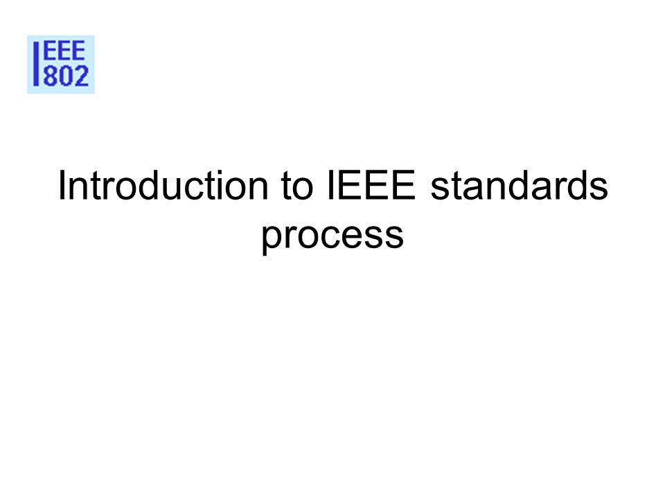 Introduction to IEEE standards process