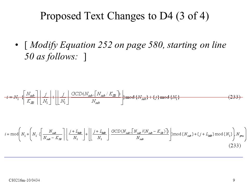 C80216m-10/ Proposed Text Changes to D4 (3 of 4) [ Modify Equation 252 on page 580, starting on line 50 as follows: ] (233)