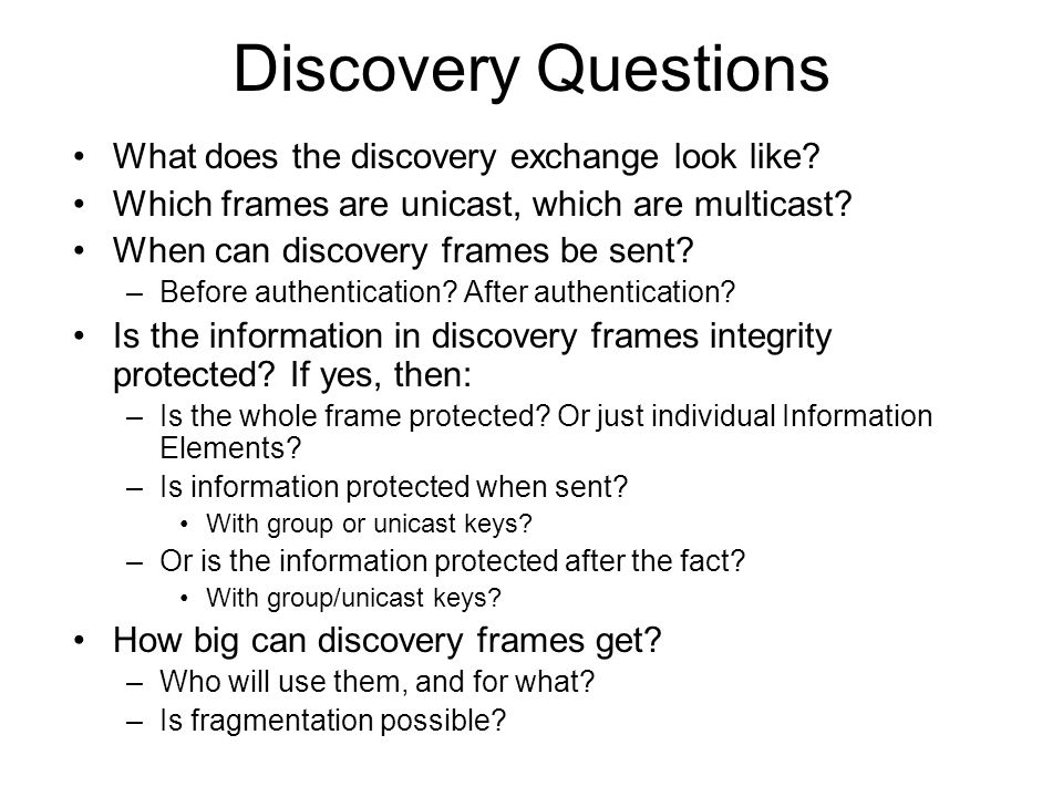 Discovery Questions What does the discovery exchange look like.