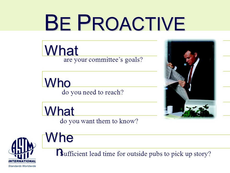 What What Who What Whe n are your committees goals.