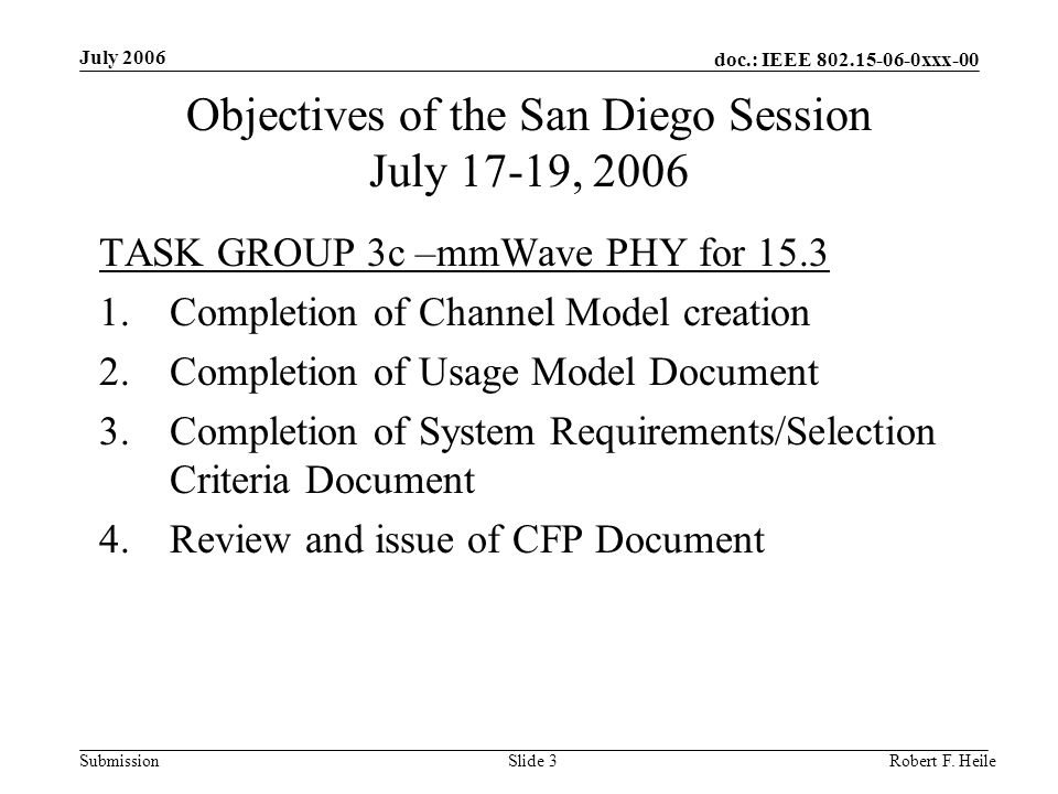 doc.: IEEE xxx-00 Submission July 2006 Robert F.