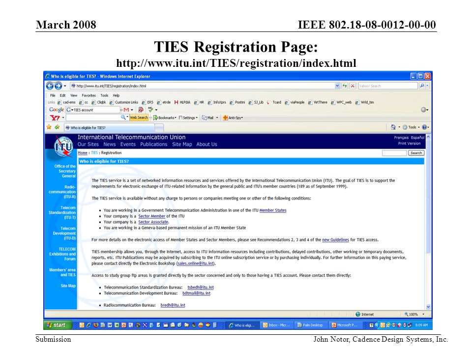 IEEE Submission TIES Registration Page:   March 2008 John Notor, Cadence Design Systems, Inc.