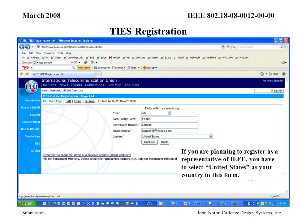 IEEE Submission TIES Registration If you are planning to register as a representative of IEEE, you have to select United States as your country in this form.