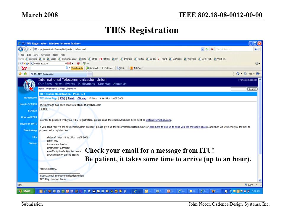 IEEE Submission TIES Registration Check your  for a message from ITU.