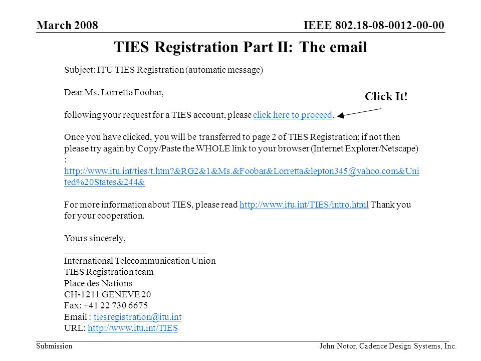 IEEE Submission TIES Registration Part II: The  Subject: ITU TIES Registration (automatic message) Dear Ms.