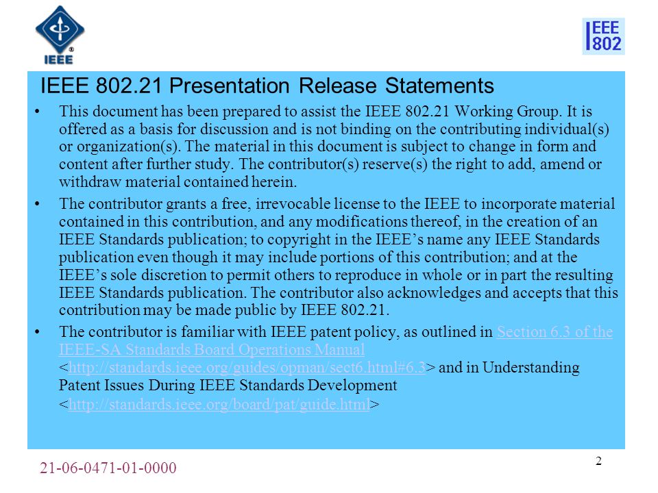 IEEE Presentation Release Statements This document has been prepared to assist the IEEE Working Group.