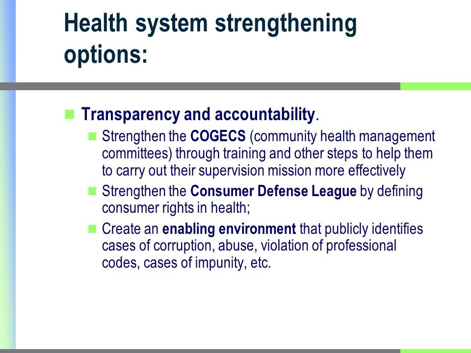 Health system strengthening options: Transparency and accountability.