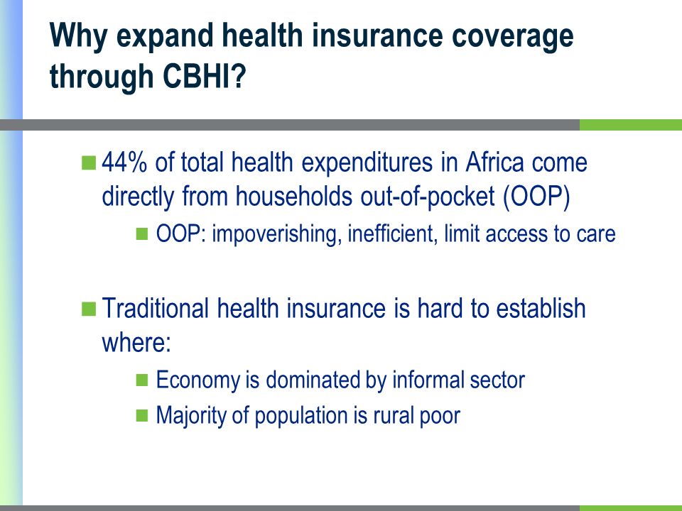 Why expand health insurance coverage through CBHI.
