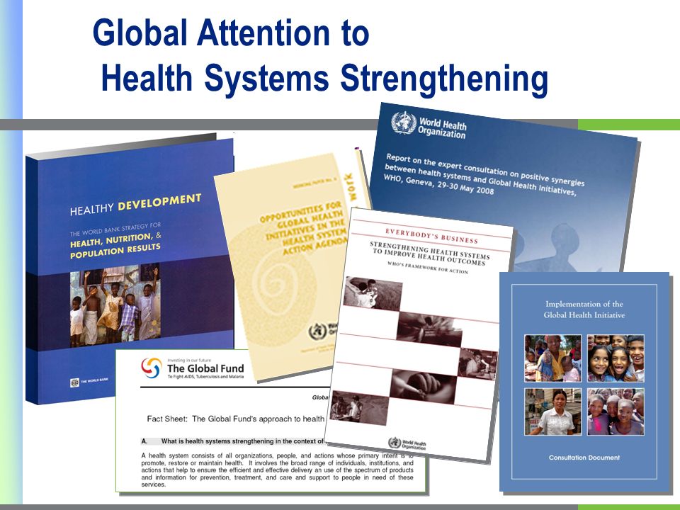 Global Attention to Health Systems Strengthening