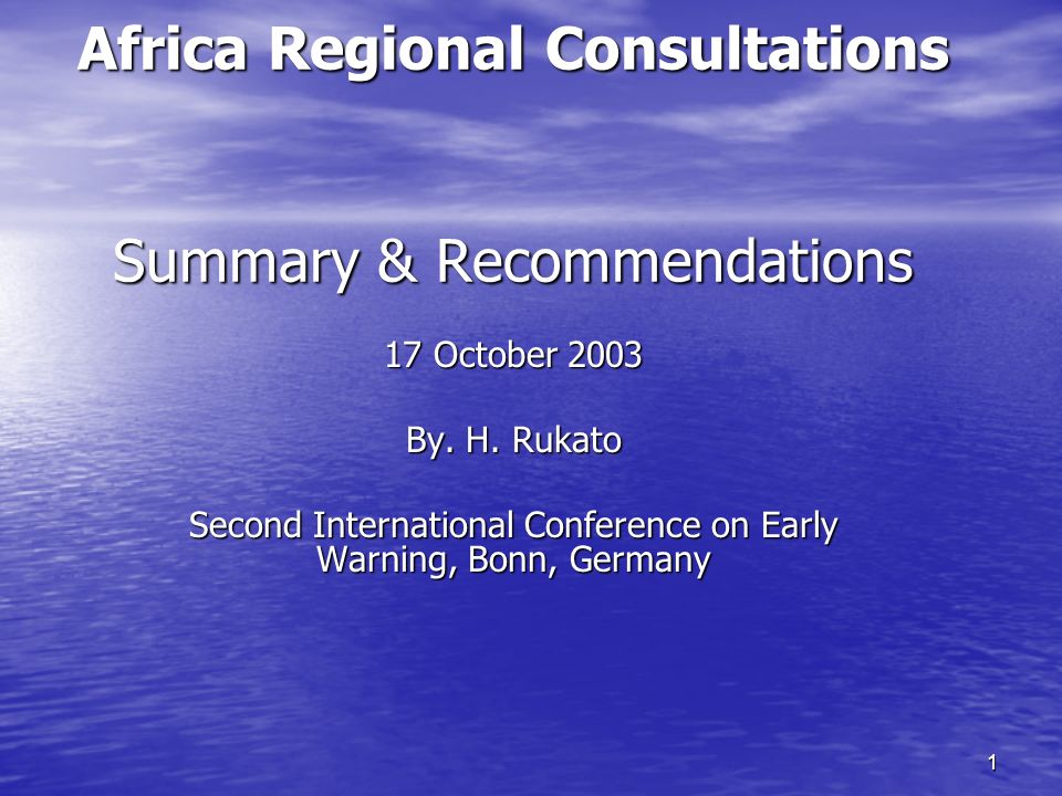 1 Africa Regional Consultations Summary & Recommendations 17 October 2003 By.