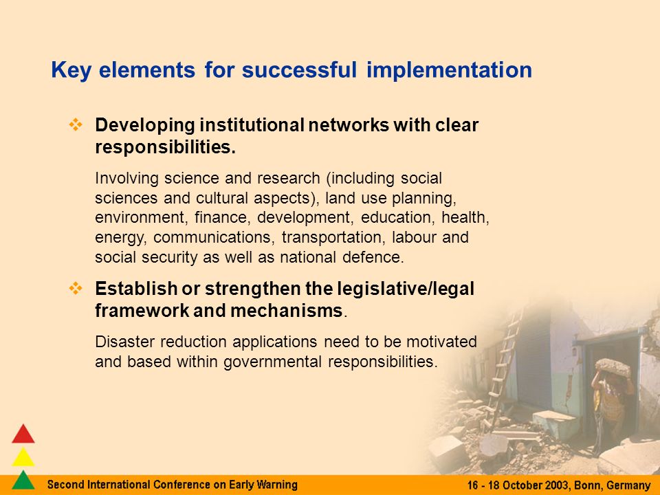 Developing institutional networks with clear responsibilities.