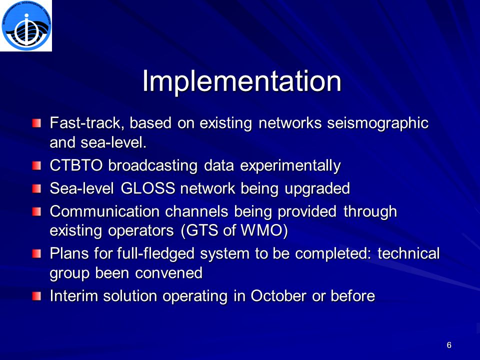 6 Implementation Fast-track, based on existing networks seismographic and sea-level.
