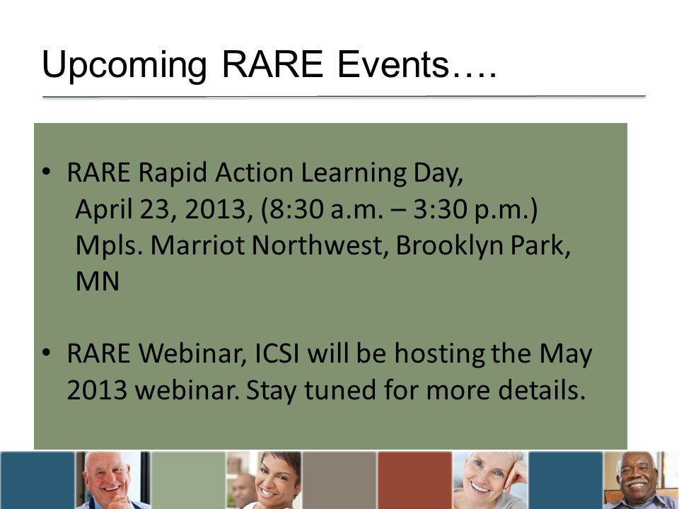 Upcoming RARE Events…. RARE Rapid Action Learning Day, April 23, 2013, (8:30 a.m.