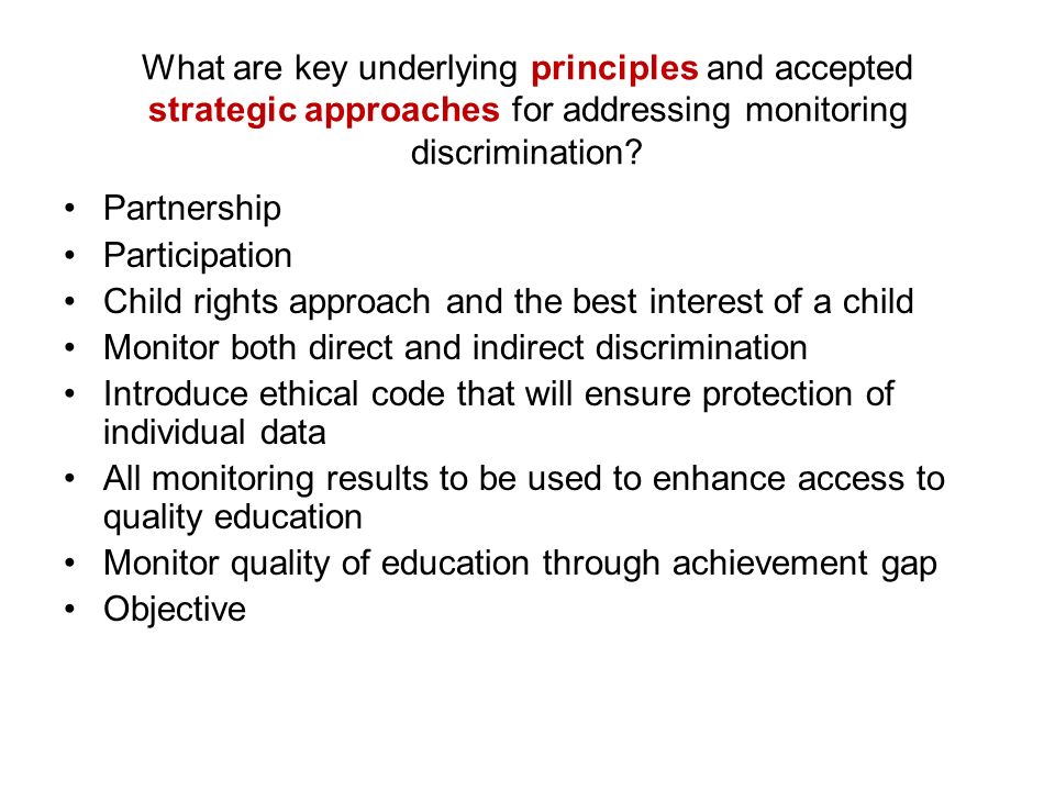 What are key underlying principles and accepted strategic approaches for addressing monitoring discrimination.