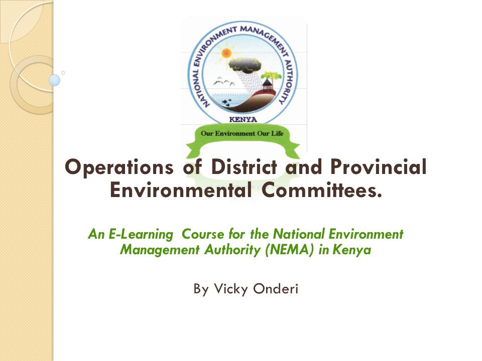 Operations of District and Provincial Environmental Committees.